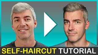 Self-Haircut Tutorial For Men | How To Cut Your Own Hair in 7 Easy Steps