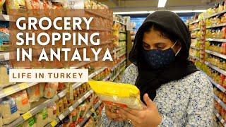 Grocery Shopping in Antalya | Life in Turkey 