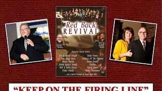 "KEEP ON THE FIRING LINE" ~ Red Back REVIVAL Project 2016