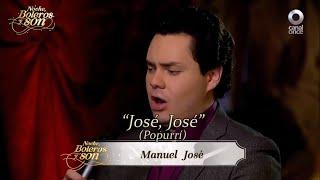 José, José Popurrí - Manuel José - Noche, Boleros y Son