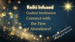 ️ Reiki Infused Meditation to Connect With The Flow of Abundance #meditation