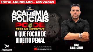 PCCE - O Que Focar de Direito Penal para PCCE - Prof. Davi Cavalcante