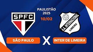 SÃO PAULO X INTER DE LIMEIRA - CAMPEONATO PAULISTA - AO VIVO - 10/02/2025