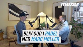 #69 Padel: Sådan bliver du god i padel tennis - med Marc Møller | Stærk & Smertefri