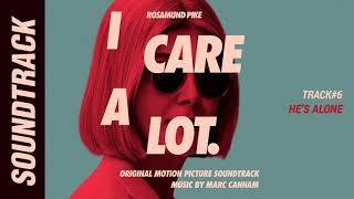 I Care A Lot - He’s Alone (Soundtrack by Marc Canham)