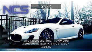 Gigi D'agostino - L'amour toujours Remix | NCS Orca Music