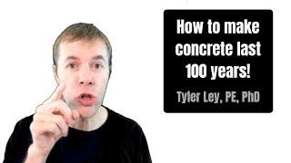 How to make concrete last 100 years