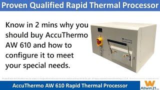 Why Allwin21 AccuThermo AW610M Rapid Thermal Processor,originated from AG Associates Heatpulse 610