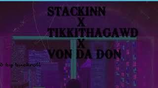 Stackinn - Many Nights (ft TikkithaGawd X VonDaDon) Prod.Buckroll