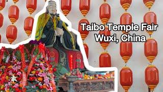 Wuxi, Jiangsu, China | Taibo Temple Fair with China Daily