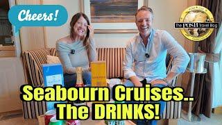 Seabourn Cruises - THE DRINKS!