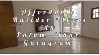 Affordable Independent Builder Floors In Palam Vihar Gurgaon | 1.10Cr. | 4K HD |  +919891077045 |