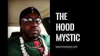 Get Free and Become Wealthy with The Hood Mystic (Pt. 1)