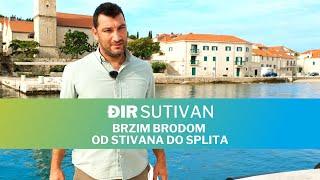 Đir Sutivan - Brzim brodom od Stivana do Splita