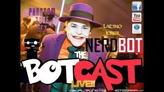 The BotCast Episode 26 - Latino Joker, Phantom Zone EFX, Prop Making