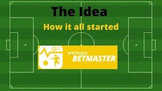 Betmaster Intro Episode 1 The Idea
