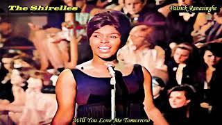 The Shirelles    Will You Love Me Tomorrow