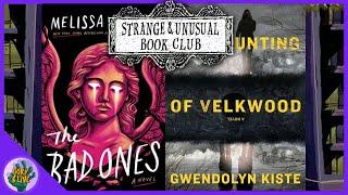 What We've Been Reading + The Haunting of Velkwood & The Bad Ones  Strange & Unusual Book Club