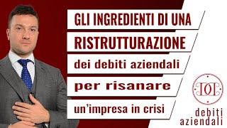 Risanare un’azienda in crisi: gli ingredienti di una ristrutturazione del debito aziendale!