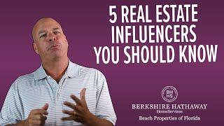 5 Real Estate Influencers You Should Know!