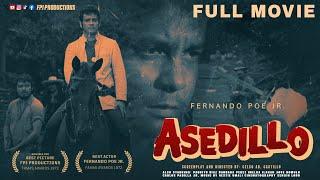 FPJ's Asedillo | Restored Full Movie | HD | Fernando Poe Jr.