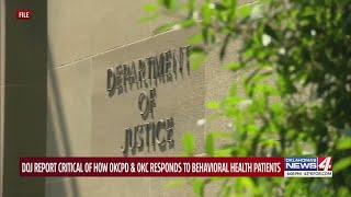 DOJ report critical of how OKCPD & OKC responds to behavioral health patients