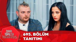 Zuhal Topal'la Yemekteyiz 695. Bölüm Tanıtımı @Yemekteyiz