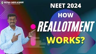 How Reallotment Works - Be Careful in Choice Filling - You might miss Your Opportunities - NEET 2024