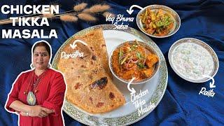 Chicken Tikka Masala, Crispy Paratha & Veg Bhuna Sabzi Recipe