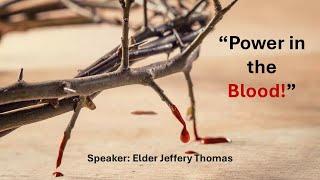 Sabbath Service - Saturday, September 21, 2024 - "Power in The Blood"