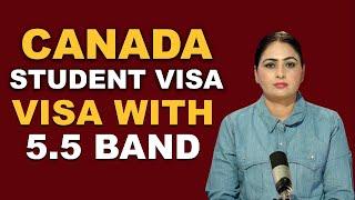 CANADA STUDENT VISA | VISA WITH 5 5 BAND |