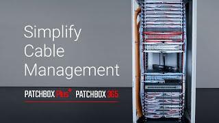 PATCHBOX - Simplify Cable Management.