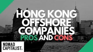 Hong Kong Offshore Company: Pros and Cons