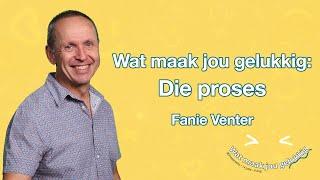 KSM Erediens | 28 Jul. |  Wat maak jou gelukkig: Die proses (Fanie Venter)