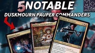 5 Notable Duskmourn Pauper Commanders