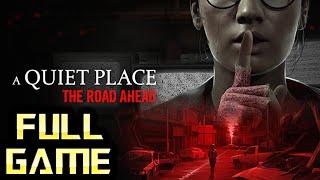 A Quiet Place: The Road Ahead | Full Game Walkthrough | No Commentary