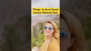 7 Things to do at Grand Canyon National Park 