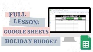 Google Sheets Holiday Budget Activity Tutorial For Students [Template Included]