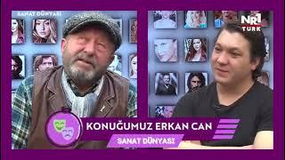 RAİF AKYÜZ İLE SANAT DÜNYASI KONUK : OYUNCU ERKAN CAN