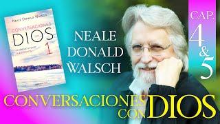 Conversaciones con Dios, Libro 1 Capítulos 4 y 5, Neale Donald Walsch, Audio Latino
