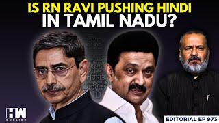 Editorial with Sujit Nair | Is Governor RN Ravi Pushing Hindi In Tamil Nadu? | MK Stalin | DMK