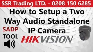 Setup and Configure a Two Way Audio Hikvision IP CCTV Camera Hik-Connect PoE Switch Standalone 2way