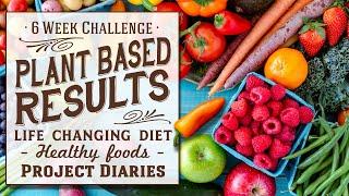  6 Week Whole Food Plant Based Challenge (Eating Food as Medicine for a Life Changing Diet)