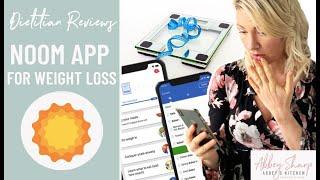 Dietitian's Thoughts on NOOM Weight Loss App | "Anti Diet" Behavioural Changes or Diet Culture BS?