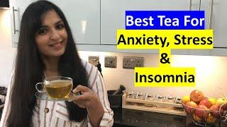 Herbal Tea For Anxiety, Stress & Insomnia / Samyuktha Diaries