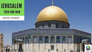 Jerusalem: Then and Now - Preview