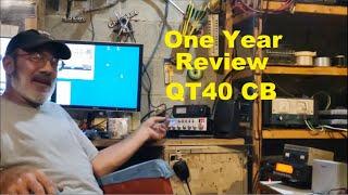 1 Year Review Radioddity QT40 AM/FM SSB CB Radio