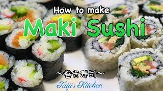 How to make MAKI SUSHI  (Rolled Sushi) 〜巻き寿司〜 easy Japanese home cooking recipe