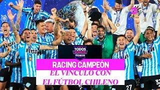 El toque chileno detrás del éxito de Racing - Todos Somos Técnicos