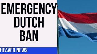 Dutch Emergency Prompts Instant BAN